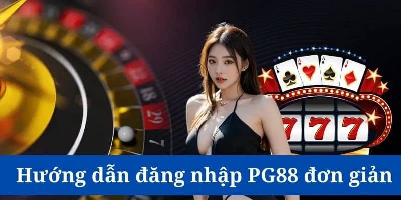 Điền thông tin đăng nhập PG88 chơi game trực tuyến